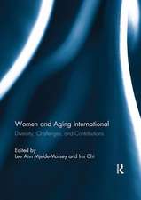 Women and Aging International: Diversity, Challenges and Contributions