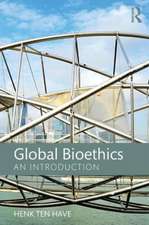 Global Bioethics: An introduction