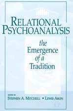 Relational Psychoanalysis, Volume 14: The Emergence of a Tradition