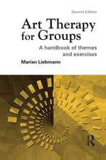 Art Therapy for Groups: A Handbook of Themes and Exercises