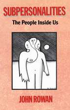 Subpersonalities: The People Inside Us