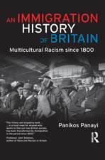 An Immigration History of Britain: Multicultural Racism since 1800