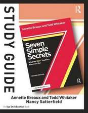 Study Guide, Seven Simple Secrets: What the BEST Teachers Know and Do!