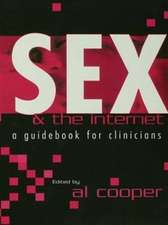 Sex and the Internet: A Guide Book for Clinicians