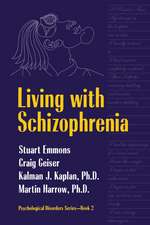 Living with Schizophrenia