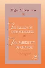 The Fallacy of Understanding & The Ambiguity of Change