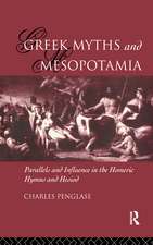 Greek Myths and Mesopotamia: Parallels and Influence in the Homeric Hymns and Hesiod