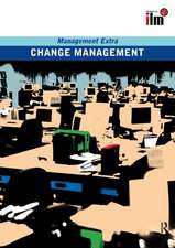 Change Management Revised Edition: Revised Edition