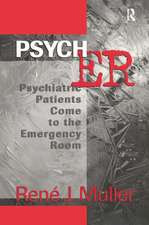 Psych ER: Psychiatric Patients Come to the Emergency Room