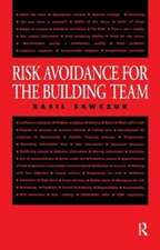 Risk Avoidance for the Building Team