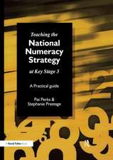 Teaching the National Strategy at Key Stage 3: A Practical Guide