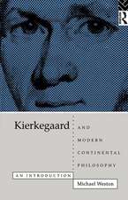 Kierkegaard and Modern Continental Philosophy: An Introduction