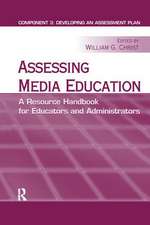 Assessing Media Education: A Resource Handbook for Educators and Administrators: Component 3: Developing an Assessment Plan