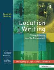 Location Writing: Taking Literacy into the Environment