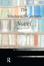 The Nineteenth-Century Novel: A Critical Reader