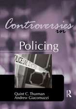 Controversies in Policing