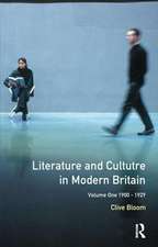 Literature and Culture in Modern Britain: Volume 1: 1900-1929