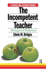 The Incompetent Teacher: Managerial Responses