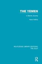 The Yemen: A Secret Journey