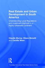 Real Estate and Urban Development in South America: Understanding Local Regulations and Investment Methods in a Highly Urbanised Continent