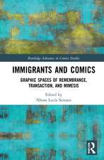 Immigrants and Comics: Graphic Spaces of Remembrance, Transaction, and Mimesis