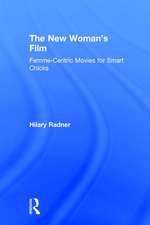 The New Woman's Film: Femme-centric Movies for Smart Chicks