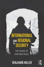 International and Regional Security: The Causes of War and Peace