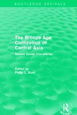 The Bronze Age Civilization of Central Asia: Recent Soviet Discoveries