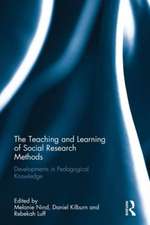 The Teaching and Learning of Social Research Methods: Developments in Pedagogical Knowledge