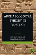 Archaeological Theory in Practice