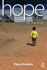 Hope for Children of Trauma: An international perspective