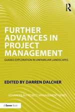 Further Advances in Project Management: Guided Exploration in Unfamiliar Landscapes