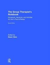 The Group Therapist's Notebook: Homework, Handouts, and Activities for Use in Psychotherapy