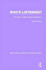 Who's Listening?: The Story of BBC Audience Research