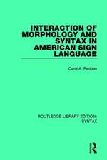 Interaction of Morphology and Syntax in American Sign Language