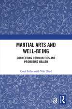 Martial Arts and Well-being: Connecting communities and promoting health