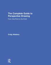 The Complete Guide to Perspective Drawing: From One-Point to Six-Point