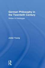 German Philosophy in the Twentieth Century: Weber to Heidegger