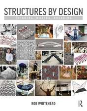 Structures by Design: Thinking, Making, Breaking