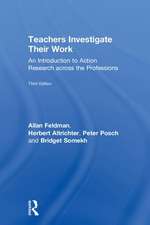 Teachers Investigate Their Work: An Introduction to Action Research across the Professions