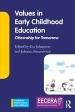 Values in Early Childhood Education: Citizenship for Tomorrow