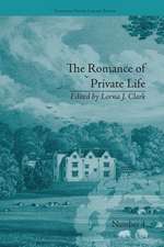 The Romance of Private Life: by Sarah Harriet Burney