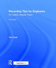 Recording Tips for Engineers: For Cleaner, Brighter Tracks