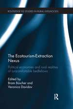 The Ecotourism-Extraction Nexus: Political Economies and Rural Realities of (un)Comfortable Bedfellows