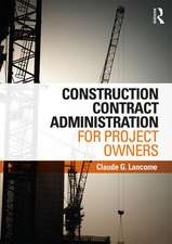 Construction Contract Administration for Project Owners