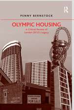 Olympic Housing: A Critical Review of London 2012's Legacy