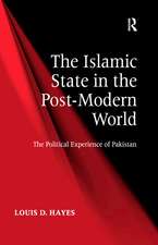 The Islamic State in the Post-Modern World: The Political Experience of Pakistan