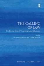 The Calling of Law: The Pivotal Role of Vocational Legal Education