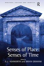 Senses of Place: Senses of Time