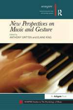 New Perspectives on Music and Gesture